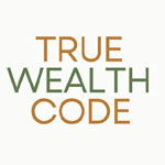 True Wealth Code