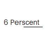 6 Perscent