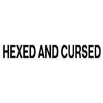Hexed And Cursed Hexed And Cursed