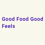 Good Food Good Feels