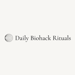 Daily Biohack Rituals